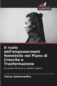 bokomslag Il ruolo dell'empowerment femminile nel Piano di Crescita e Trasformazione