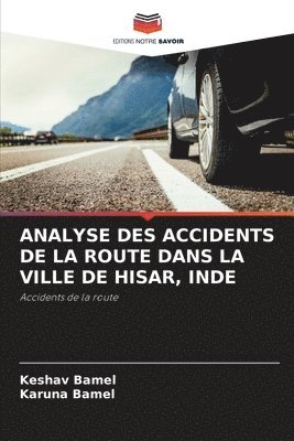 Analyse Des Accidents de la Route Dans La Ville de Hisar, Inde 1
