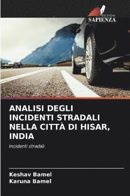 Analisi Degli Incidenti Stradali Nella Citt Di Hisar, India 1
