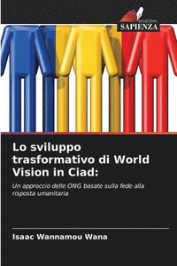 bokomslag Lo sviluppo trasformativo di World Vision in Ciad