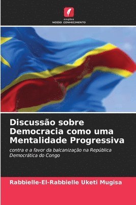 bokomslag Discussao sobre Democracia como uma Mentalidade Progressiva