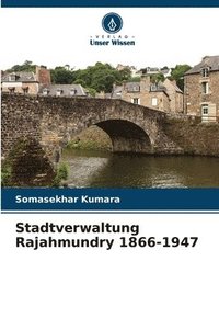 bokomslag Stadtverwaltung Rajahmundry 1866-1947