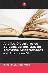 bokomslag Anlise Discursivo de Boletins de Notcias de Televiso Seleccionados em Adamawa St