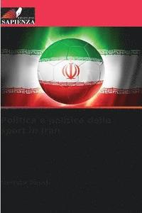 bokomslag Politica e politica dello sport in Iran