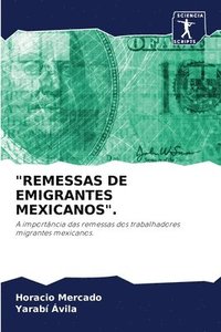 bokomslag &quot;Remessas de Emigrantes Mexicanos&quot;.