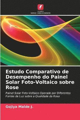 Estudo Comparativo de Desempenho do Painel Solar Foto-Voltaico sobre Rose 1