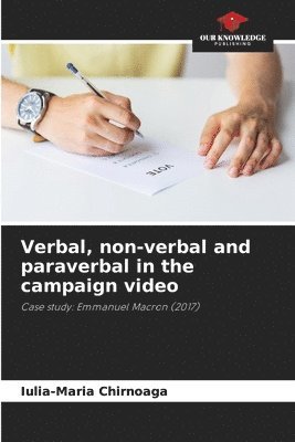 bokomslag Verbal, non-verbal and paraverbal in the campaign video