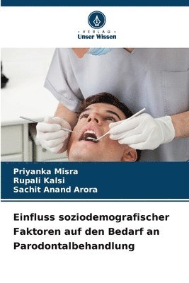 Einfluss soziodemografischer Faktoren auf den Bedarf an Parodontalbehandlung 1