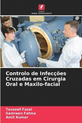 Controlo de Infeces Cruzadas em Cirurgia Oral e Maxilo-facial 1