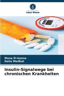 Insulin-Signalwege bei chronischen Krankheiten 1