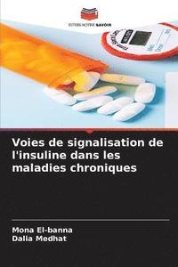 bokomslag Voies de signalisation de l'insuline dans les maladies chroniques