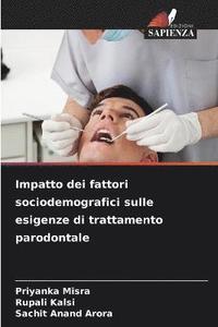 bokomslag Impatto dei fattori sociodemografici sulle esigenze di trattamento parodontale