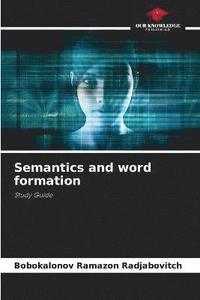 bokomslag Semantics and word formation