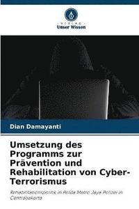 bokomslag Umsetzung des Programms zur Prvention und Rehabilitation von Cyber-Terrorismus