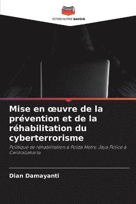 Mise en oeuvre de la prvention et de la rhabilitation du cyberterrorisme 1