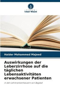 bokomslag Auswirkungen der Leberzirrhose auf die tglichen Lebensaktivitten erwachsener Patienten