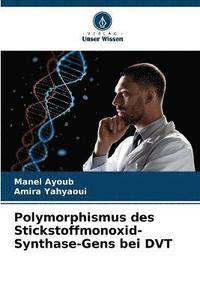 bokomslag Polymorphismus des Stickstoffmonoxid-Synthase-Gens bei DVT