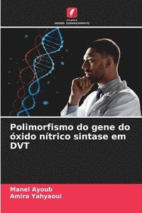bokomslag Polimorfismo do gene do xido ntrico sintase em DVT
