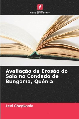 Avaliao da Eroso do Solo no Condado de Bungoma, Qunia 1