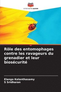 bokomslag Rle des entomophages contre les ravageurs du grenadier et leur bioscurit