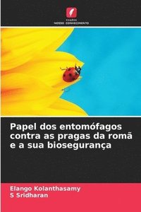 bokomslag Papel dos entomfagos contra as pragas da rom e a sua biosegurana