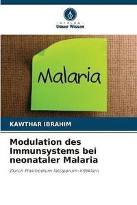 bokomslag Modulation des Immunsystems bei neonataler Malaria