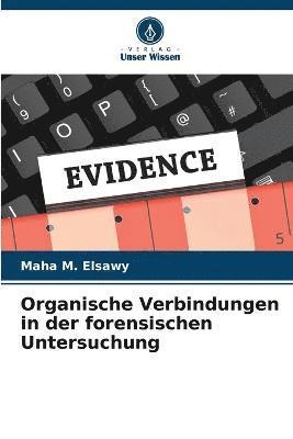 Organische Verbindungen in der forensischen Untersuchung 1