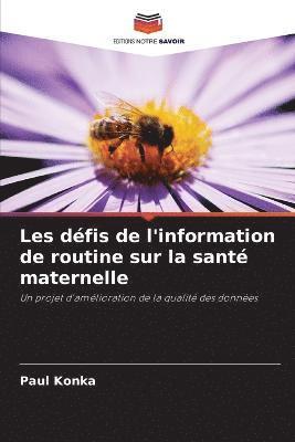 Les dfis de l'information de routine sur la sant maternelle 1