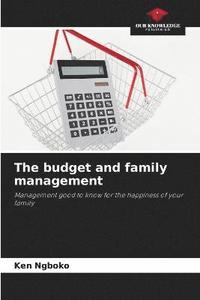 bokomslag The budget and family management