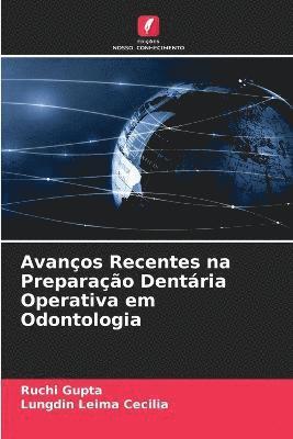 bokomslag Avanos Recentes na Preparao Dentria Operativa em Odontologia