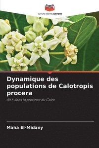 bokomslag Dynamique des populations de Calotropis procera