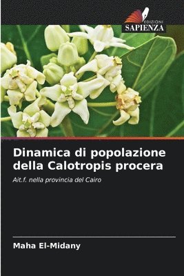 bokomslag Dinamica di popolazione della Calotropis procera