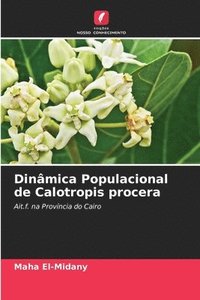 bokomslag Dinmica Populacional de Calotropis procera