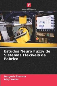 bokomslag Estudos Neuro Fuzzy de Sistemas Flexveis de Fabrico