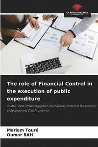 bokomslag The role of Financial Control in the execution of public expenditure