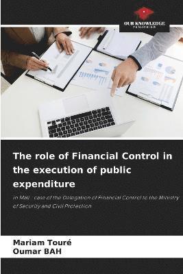 The role of Financial Control in the execution of public expenditure 1