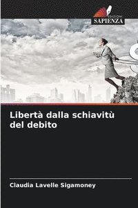 bokomslag Libert dalla schiavit del debito