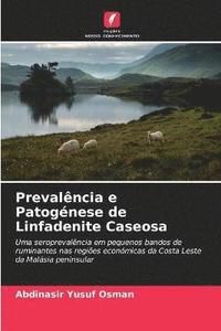 bokomslag Prevalncia e Patognese de Linfadenite Caseosa