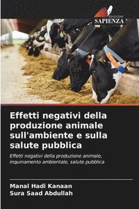 bokomslag Effetti negativi della produzione animale sull'ambiente e sulla salute pubblica