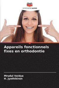 bokomslag Appareils fonctionnels fixes en orthodontie