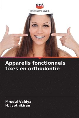 Appareils fonctionnels fixes en orthodontie 1