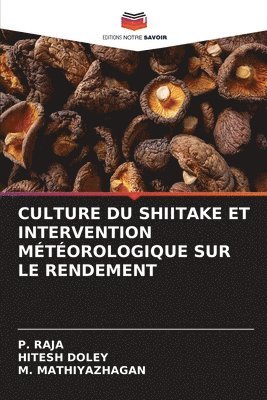 Culture Du Shiitake Et Intervention Mtorologique Sur Le Rendement 1