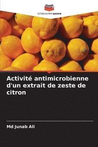 bokomslag Activit antimicrobienne d'un extrait de zeste de citron