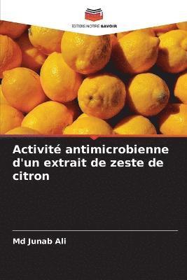Activit antimicrobienne d'un extrait de zeste de citron 1