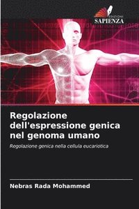 bokomslag Regolazione dell'espressione genica nel genoma umano