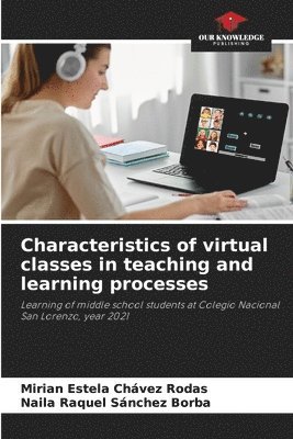 Characteristics of virtual classes in teaching and learning processes 1