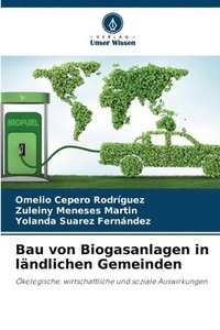 bokomslag Bau von Biogasanlagen in lndlichen Gemeinden