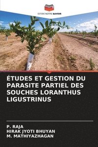 bokomslag tudes Et Gestion Du Parasite Partiel Des Souches Loranthus Ligustrinus