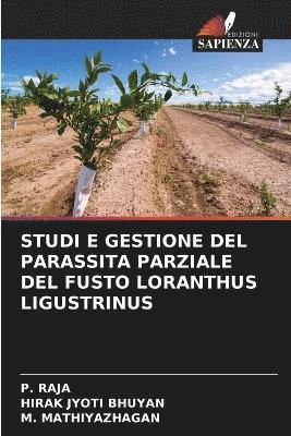 Studi E Gestione del Parassita Parziale del Fusto Loranthus Ligustrinus 1