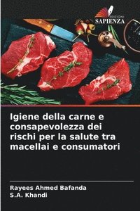 bokomslag Igiene della carne e consapevolezza dei rischi per la salute tra macellai e consumatori